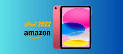  Apple iPad 2022 oggi IN PROMO su Amazon, corri a scoprirlo! 