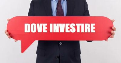  Dove Investire Oggi: La Guida alle Migliori Scelte di Investimento 