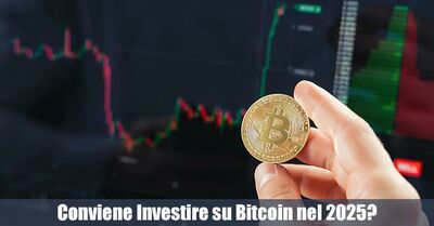  Conviene Investire su Bitcoin nel 2025? Tutti i Vantaggi e Rischi da Conoscere 