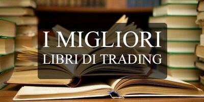  Amazon e il Trading. I Migliori Libri di Trading per Imparare 