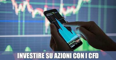  Investire su Azioni Attraverso il Trading su CFD 