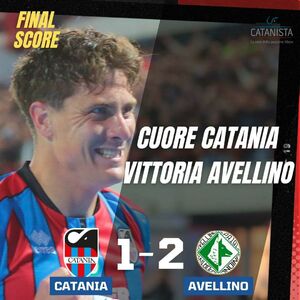  Catania -Avellino 1-2, cronaca e tabellino: cuore Catania, vittoria Avellino 