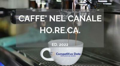  Lâanalisi Competitive Data sul mercato del caffé nel Canale Ho.Re.Ca. 