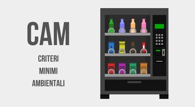  CAM 2025. Distributori automatici e Case dell'acqua: Cosa Cambia per le imprese 
