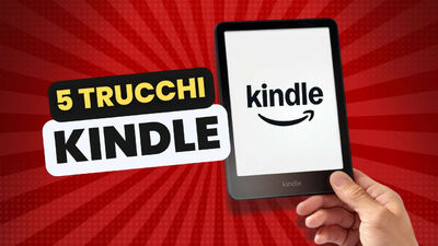  5 Trucchi Kindle che probabilmente non conosci 