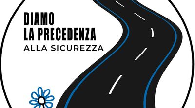  Sicurezza Stradale. Diamo la precedenza alla Sicurezza 