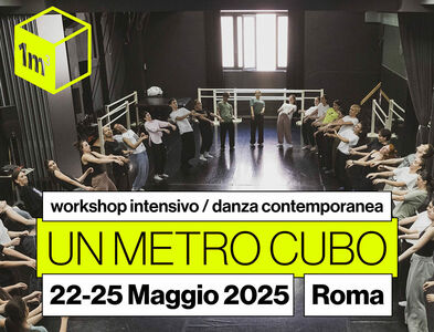  1M3 #unmetrocubo A Dance Weekend in Rome! 22-25 Maggio 2025. #sponsor 