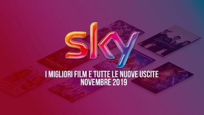  Sky: i tre film più attesi e tutte le prime TV di Novembre 2019 