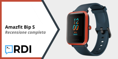  Amazfit Bip S - Recensione completa 