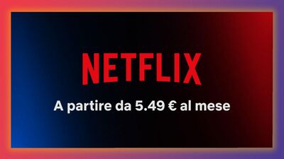  Netflix si tira la zappa sui piedi: l 'Abbonamento con pubblicità migliora così tanto che per molti sarà il top 