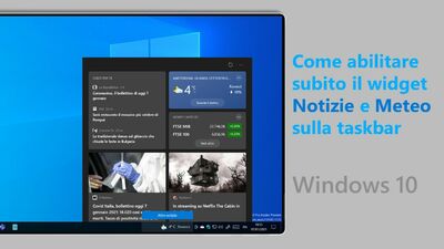  Come abilitare subito il widget Notizie e Meteo sulla taskbar di Windows 10 