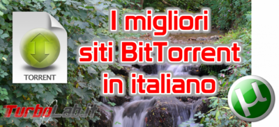  Siti BitTorrent in italiano 2021: i 10 migliori indici per trovare .torrent ITA (alternative A TNTVillage) 