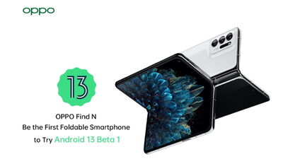  OPPO Find N è il primo pieghevole a ricevere Android 13 Beta 1 