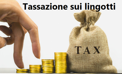  Tassazione sui lingotti: quello che molti ignorano 