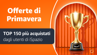  TOP 150: I prodotti più acquistati dagli utenti di iSpazio durante queste Offerte di Primavera! 